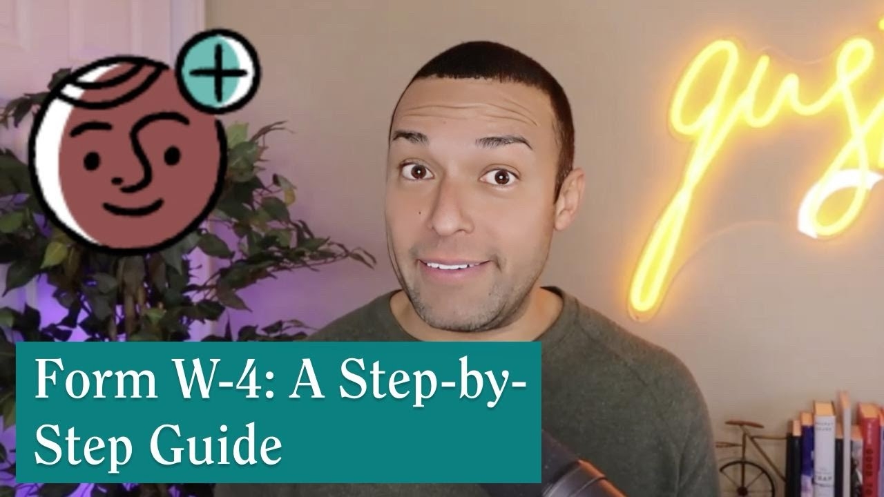 2025 W 4 Form Step by Step Guide To Get Your Withholding Right