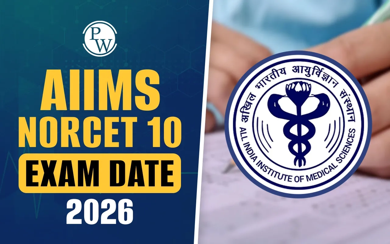 AIIMS NORCET 10 Exam Date 2026 Out Check Exam Schedule Details