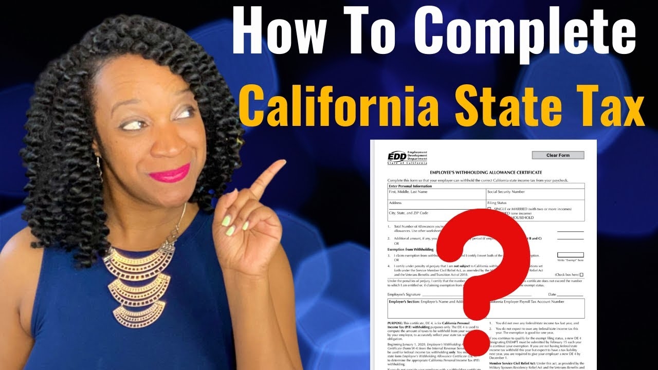 California DE 4 Form How To Fill Out In 2021