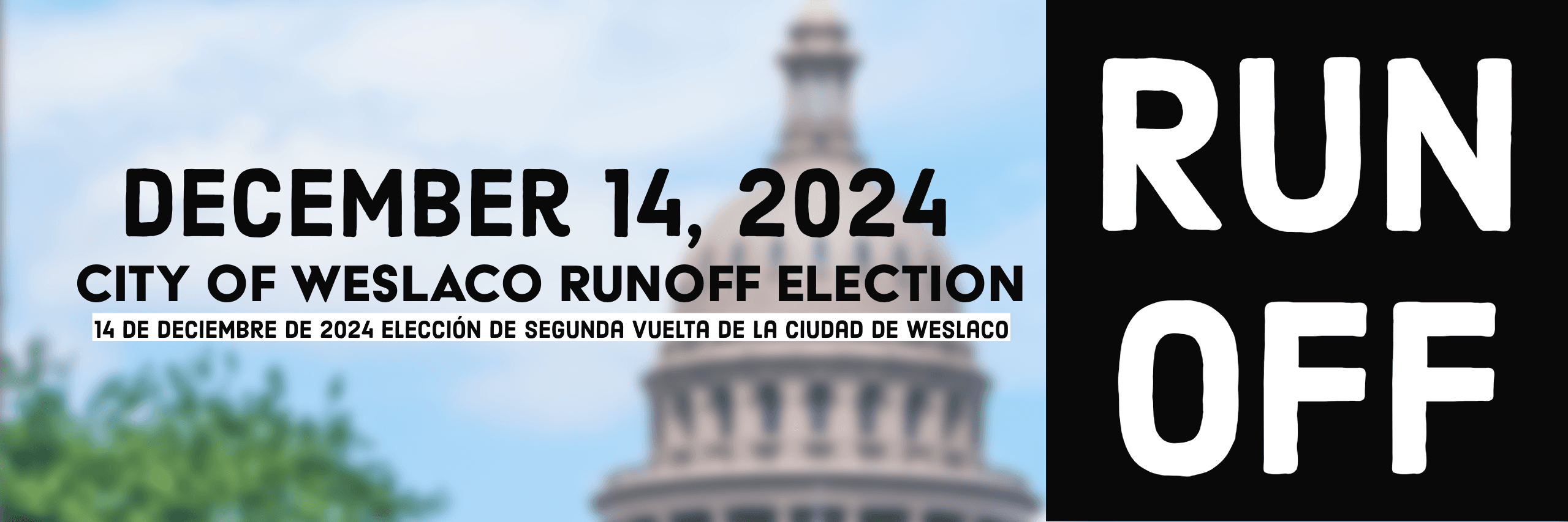 December 14 2024 City Of Weslaco Runoff Election Hidalgo County 