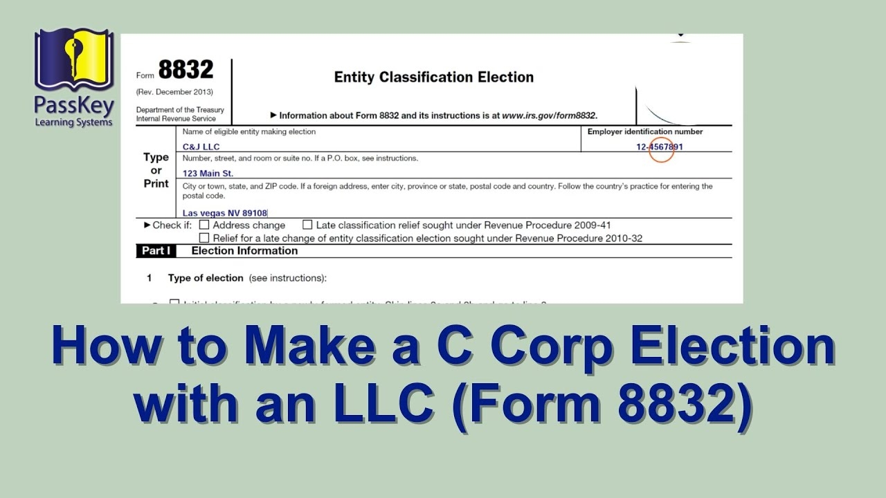 Electing C Corporation Tax Treatment For An LLC With IRS Form 8832 Shows Fill in 