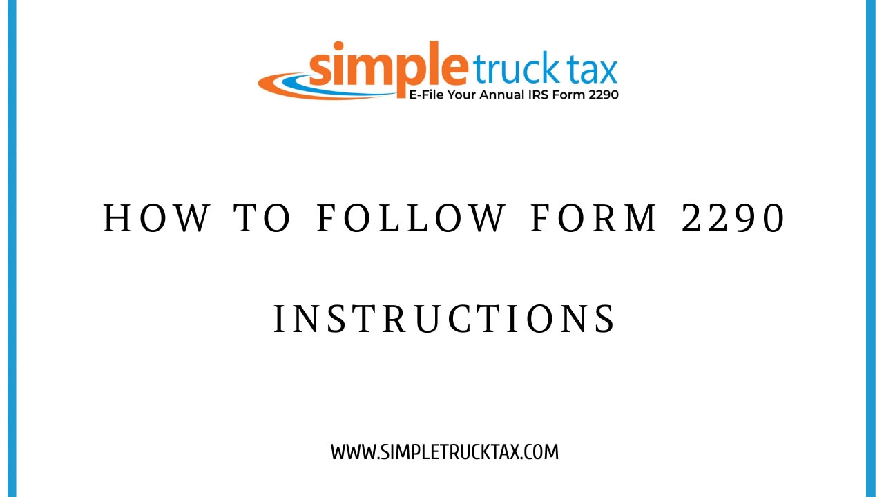 How To Follow Form 2290 Instructions