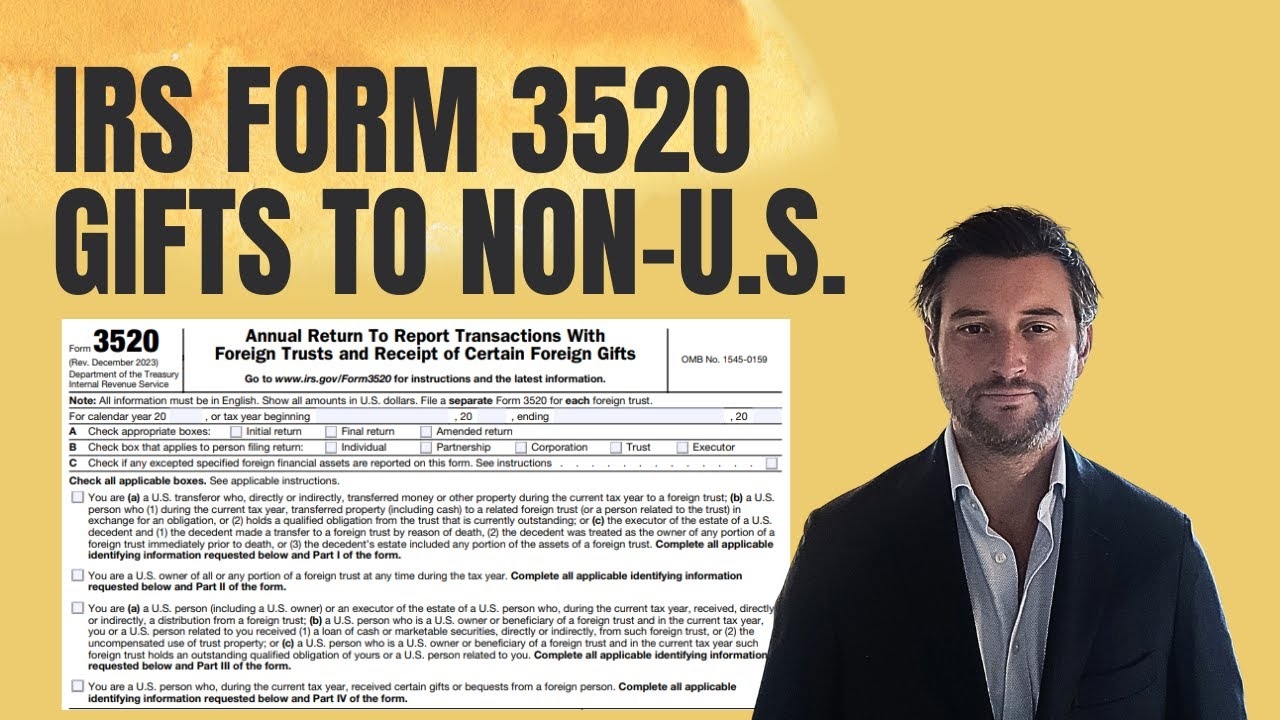 IRS Form 3520 Gifts From Non U S Individuals