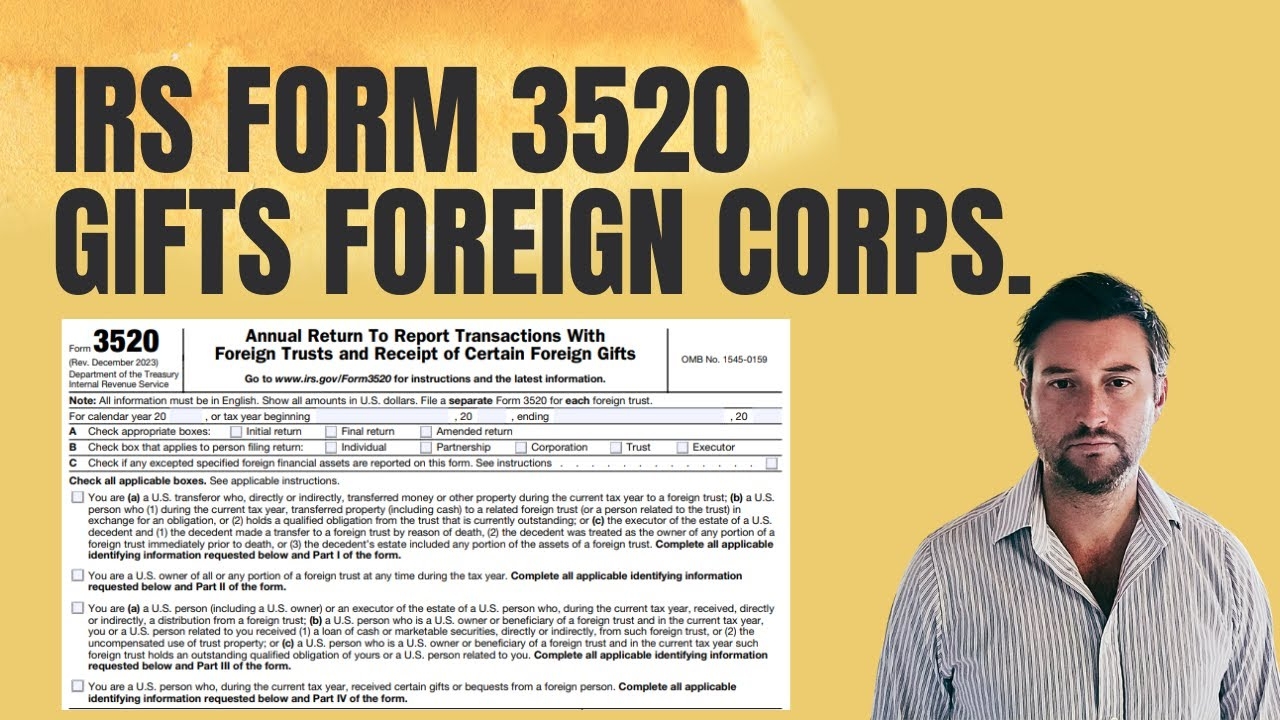 IRS Form 3520 Reporting Gifts From Foreign Corporations