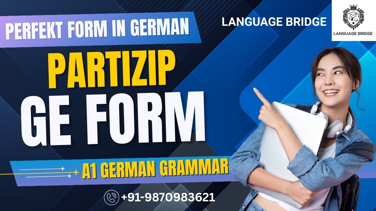 Perfekt Form In German Partizip II Ge Form A1 German Grammar Topics Language Bridge german