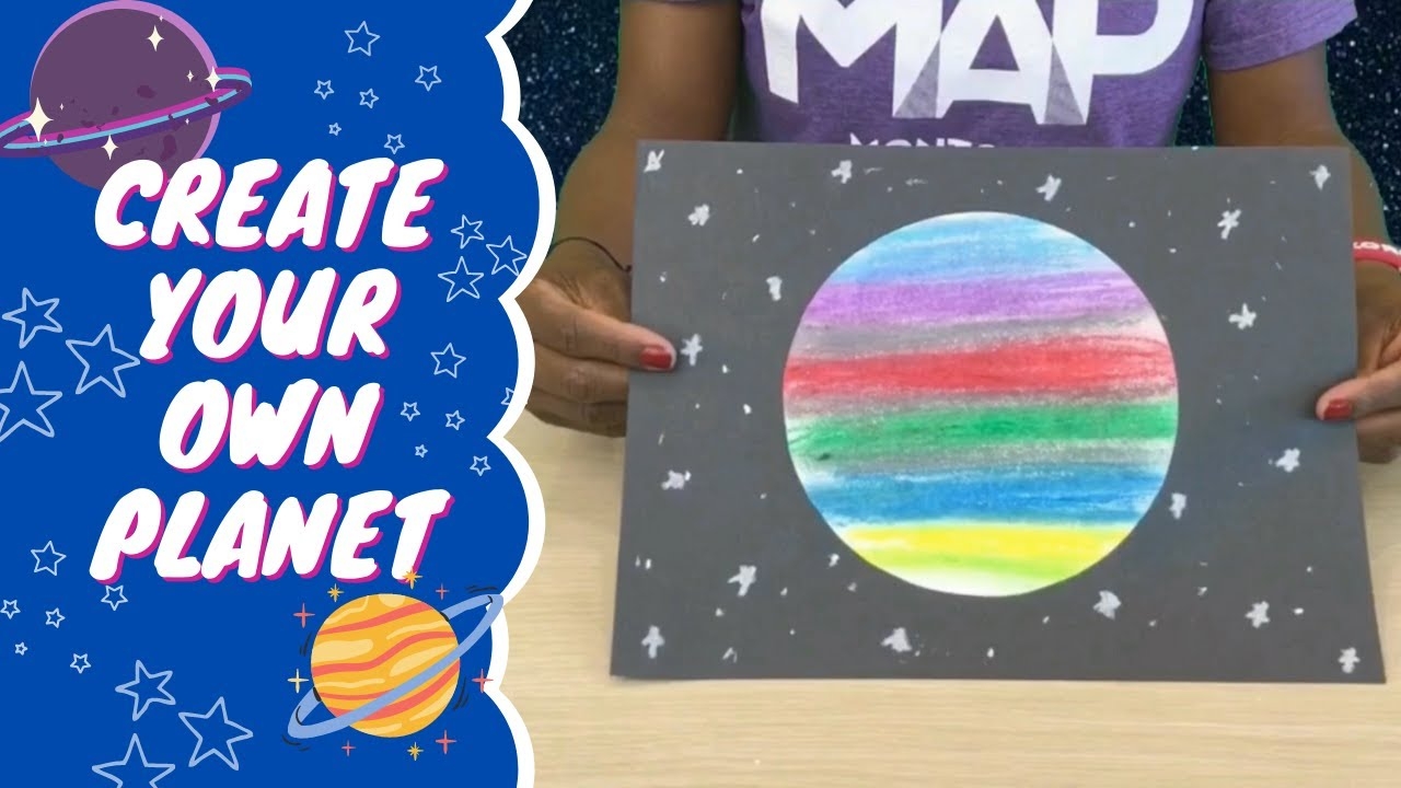 Tuesday October 27 MAP House Create Your Own Planet