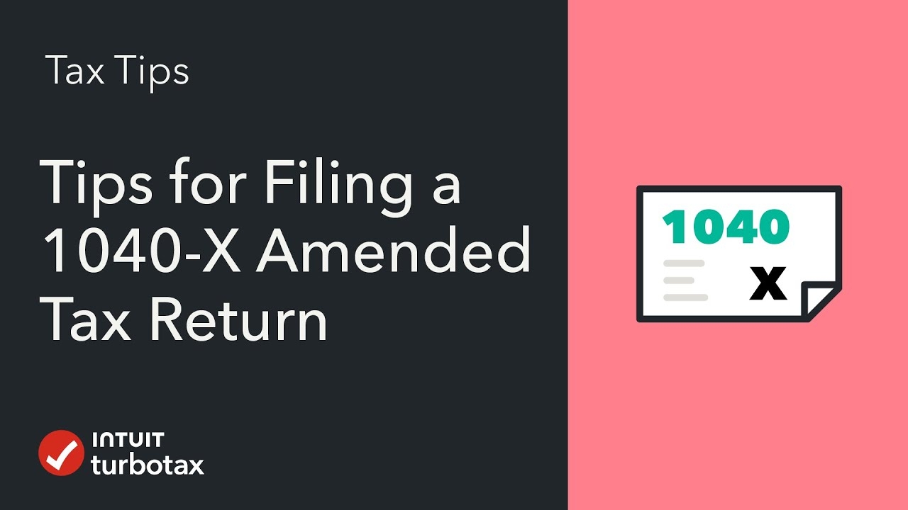 What Is The IRS 1040 X Form TurboTax Tax Tips amp Videos
