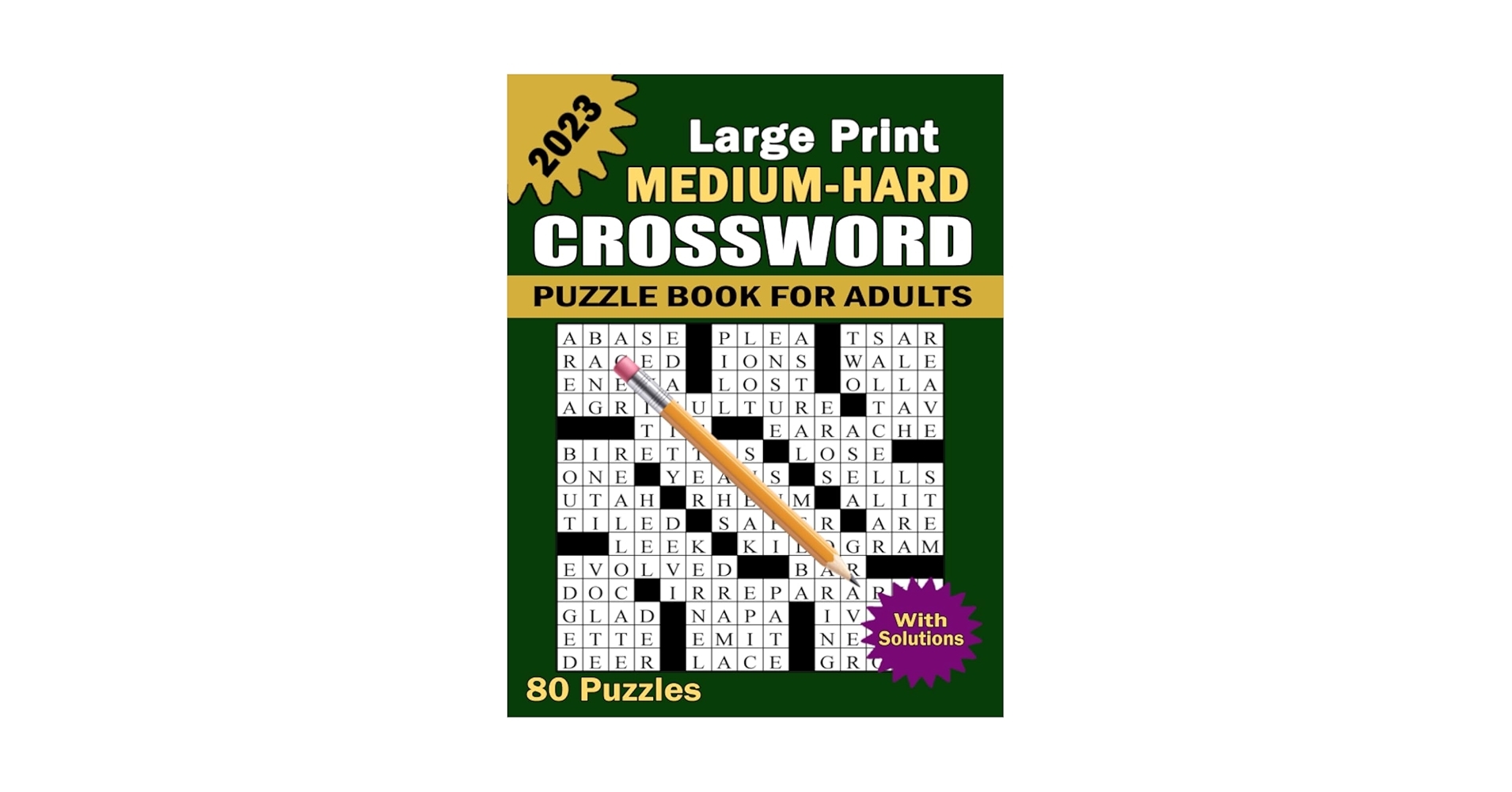 2023 Medium Hard Crossword Puzzle Book For Adults With Solutions 80 Large Print Challenging Crosswords For Crossword Lovers