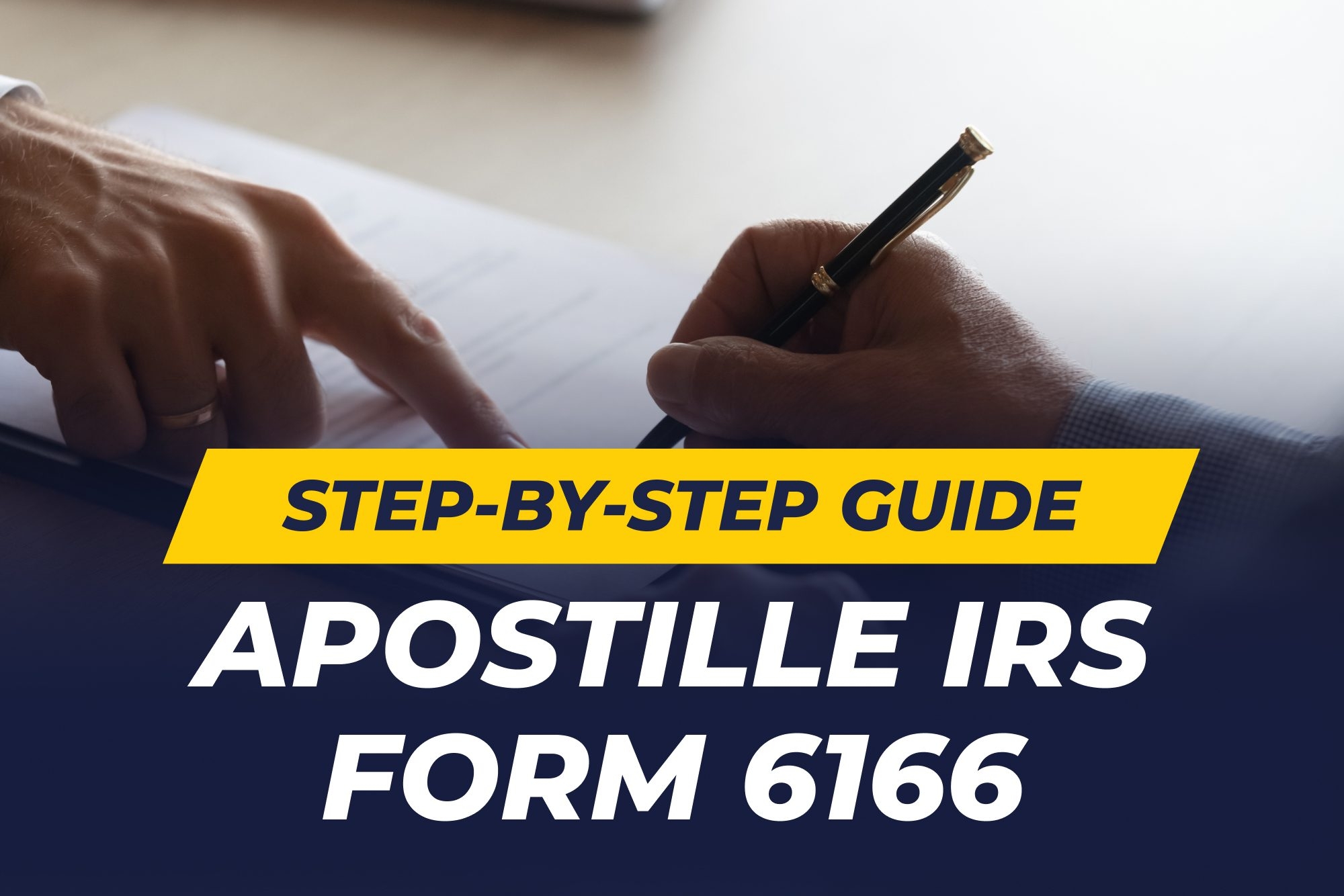 Apostille IRS Form 6166 Your Complete Step by Step Guide 