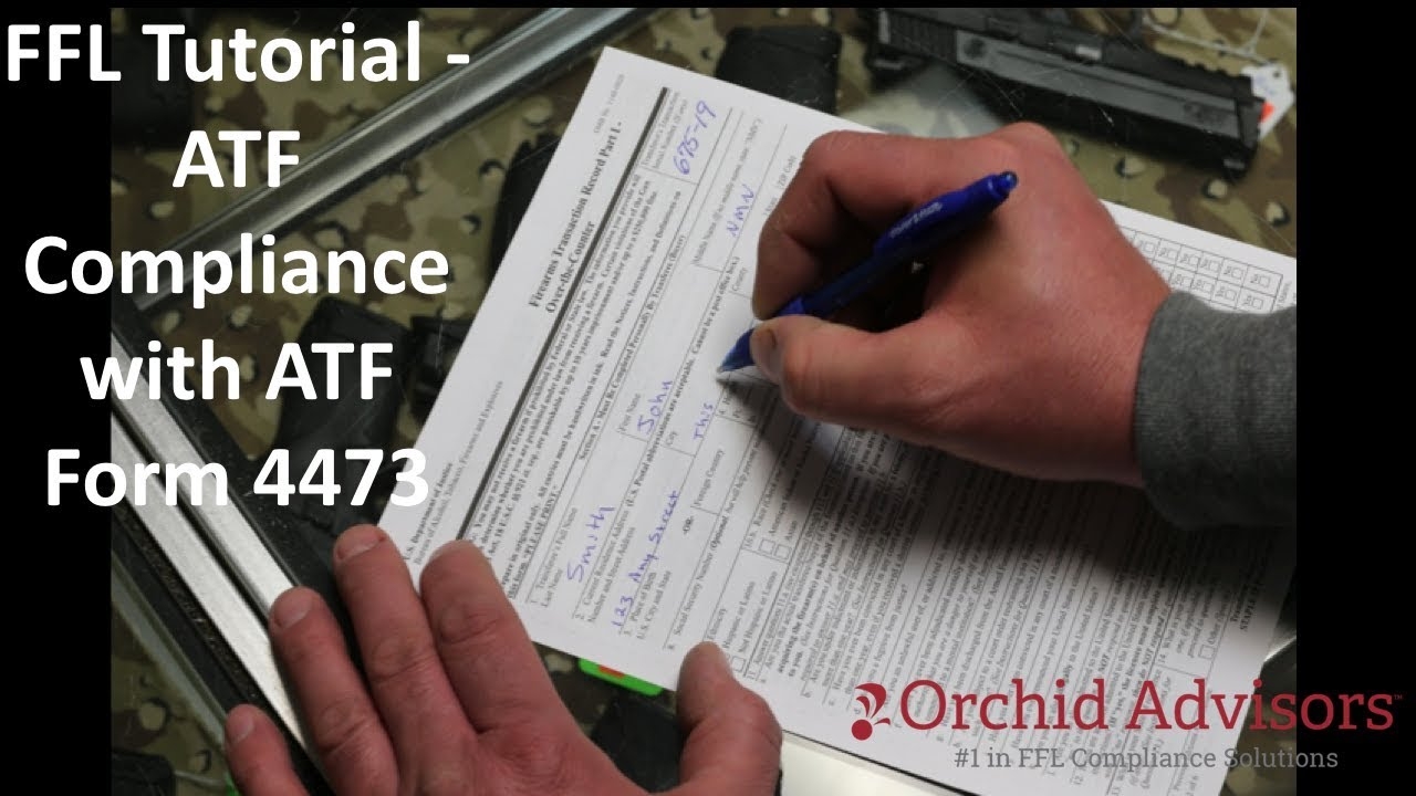FFL Tutorial ATF Compliance With ATF Form 4473