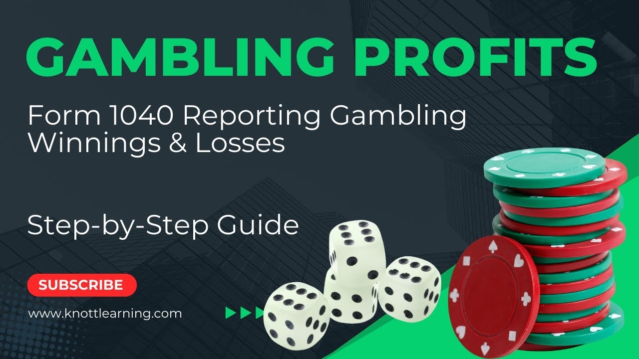 Irs Form To Report Gambling Losses