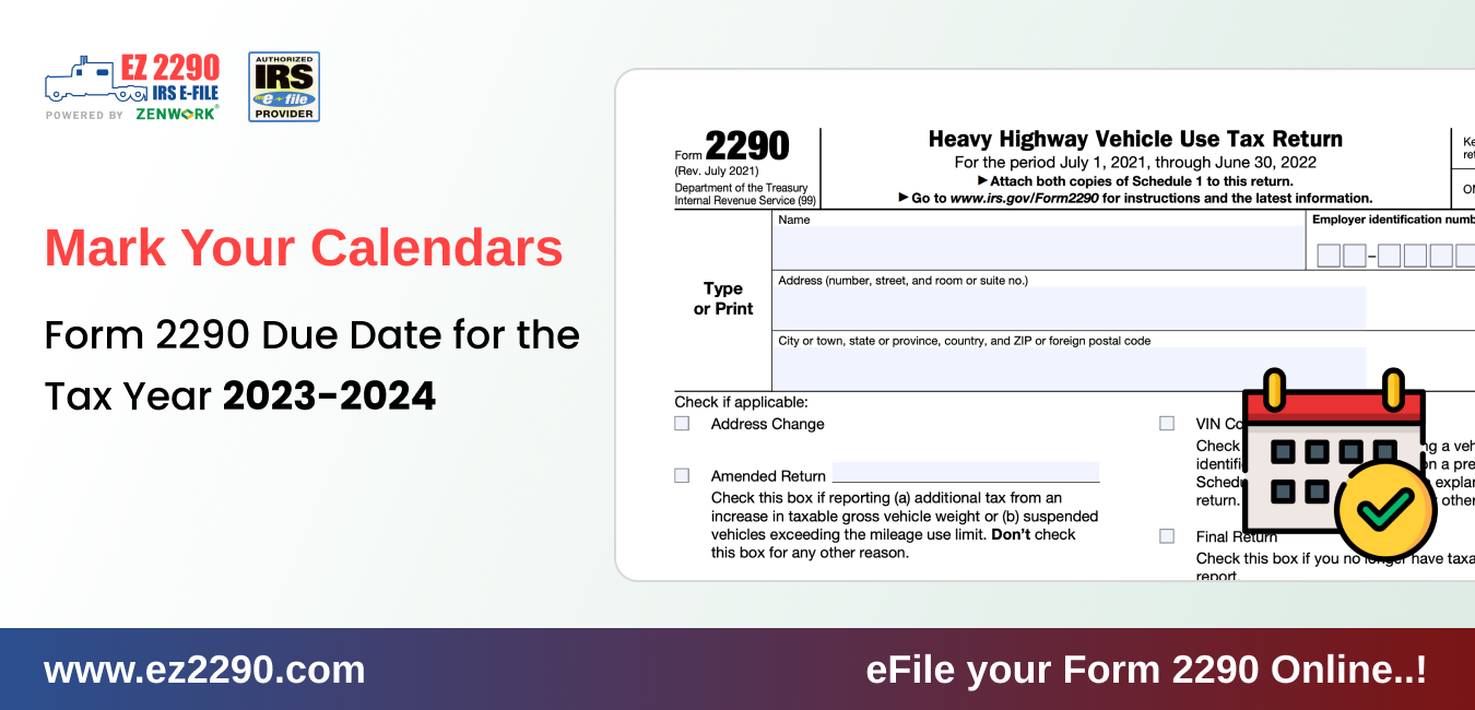 Mark Your Calendars Form 2290 Due Date For The 2023 2024 Tax 