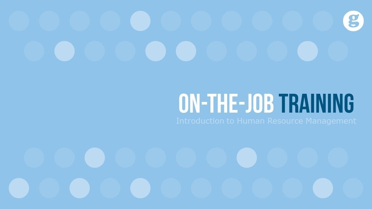 On The Job Training
