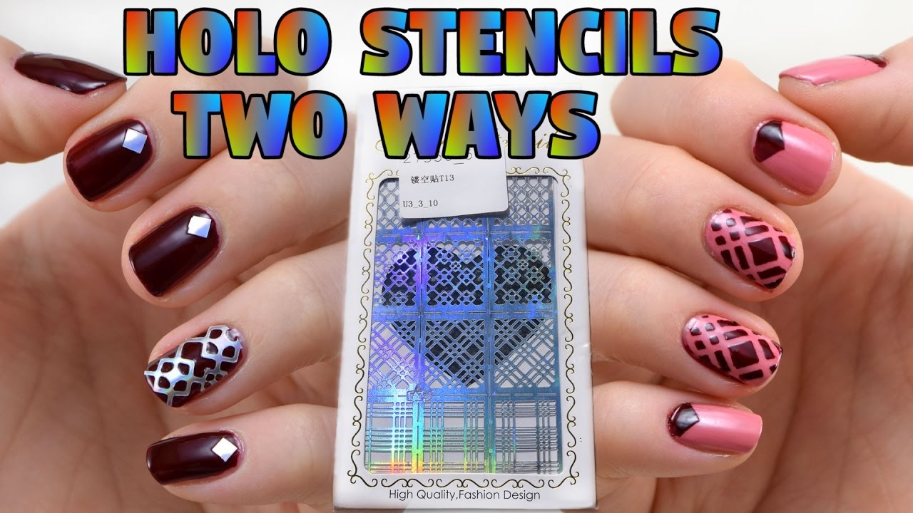 One Stencil Two Ways Holographic Stencil Nail Art