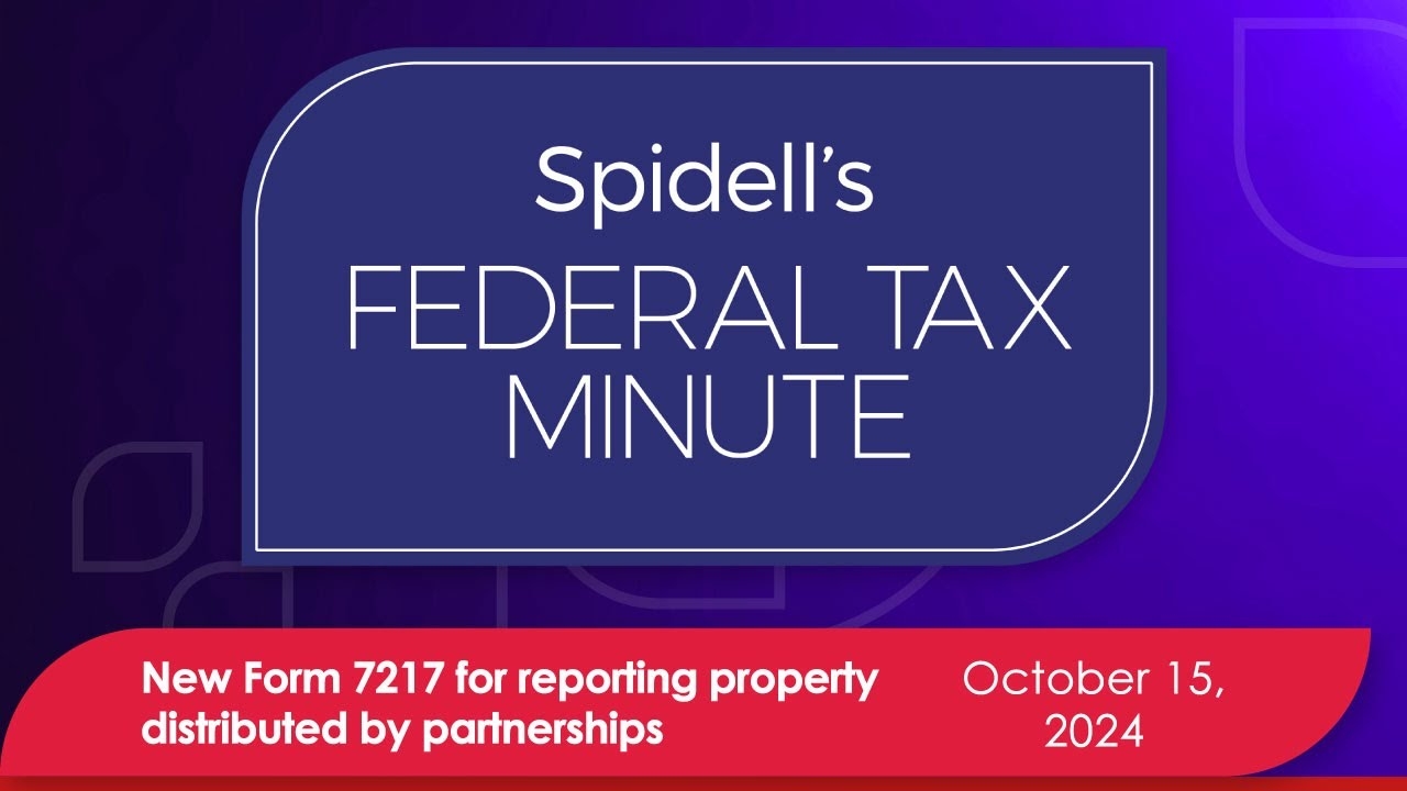 Podcast New Form 7217 For Reporting Property Distributed By Partnerships